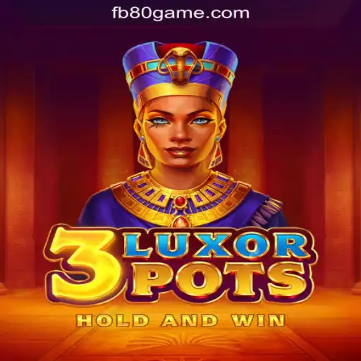 Exploring 3LuxorPots: The Exciting Game on 80GAME.com Oficial Slots Brasil #1