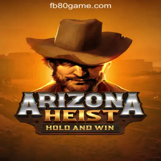 Adrenaline-Fueled Action Awaits in ArizonaHeist: The Leading Game on 80GAME.com Oficial Slots Brasil #1